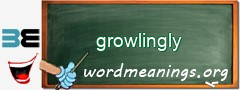 WordMeaning blackboard for growlingly